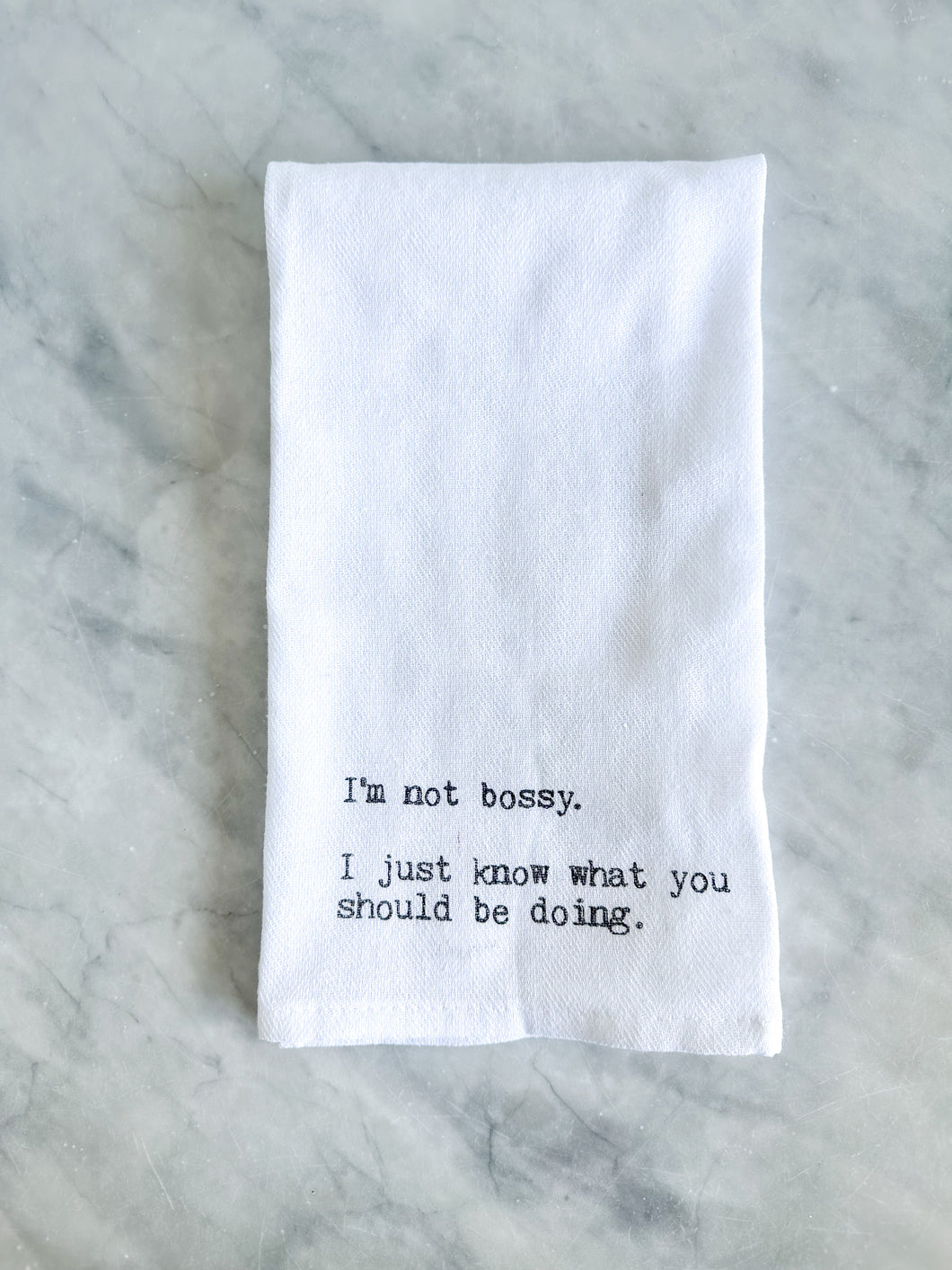 Kitchen Towel -  I'm Not Bossy